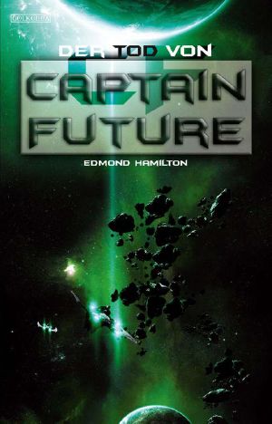 [Captain Future 22] • Der Tod von Captain Future